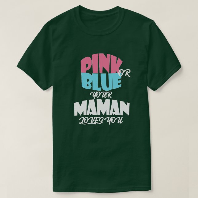 Bericht über das Geschlecht von Kindern für MAMAN  T-Shirt (Design vorne)