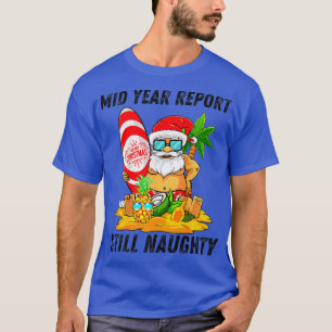 Bericht über das Halbjahr: Weihnachten im Juli T-Shirt