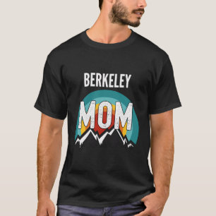 Berkeley Mama Mothers Day 2021 Geschenk T-Shirt