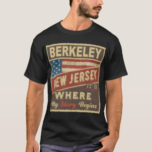 BERKELEY, NJ Hier beginnt meine Geschichte T-Shirt
