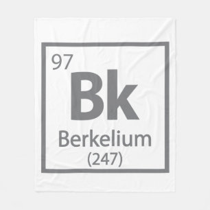 Berkelium - Berkeley Science Periodic Table Fleecedecke