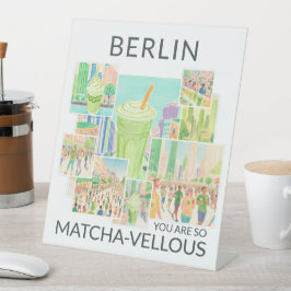 Berlin (deine Stadt), You Are So Matcha-vellous Sockelschild