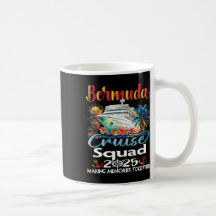 Bermuda Cruise Squad 2025 Bermuda Friend Family Cr Kaffeetasse