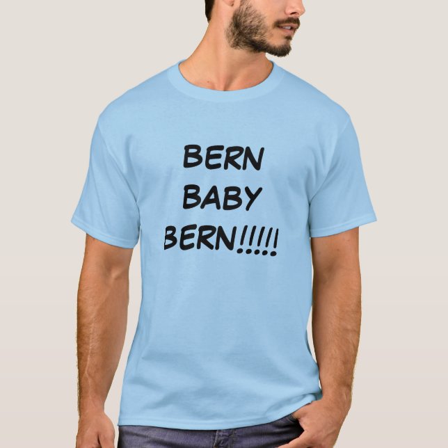 BERN-BABY BERN!!!!! T-Shirt (Vorderseite)