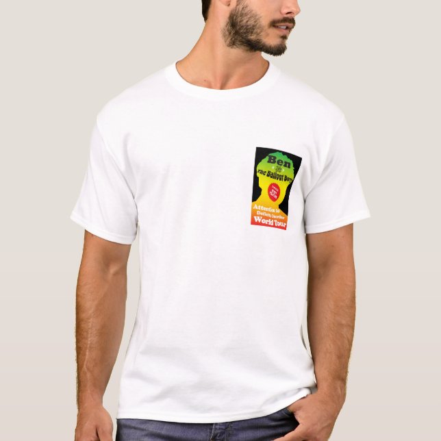 Bernanke Sicherheitsleistungs-Weltausflug-Shirt T-Shirt (Vorderseite)