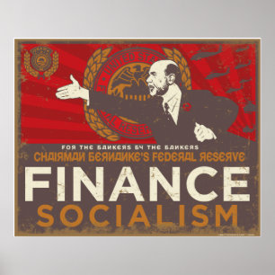 Bernankes Poster des Finanzsozialismus