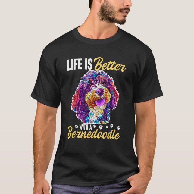 Bernedoodle-Hundezucht Leben ist besser mit einem  T-Shirt (Vorderseite)