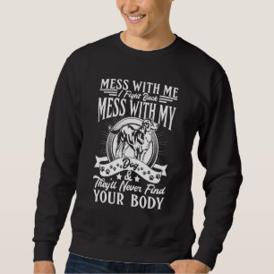 Berner Berg nicht mit meinem Hund durcheinander br Sweatshirt
