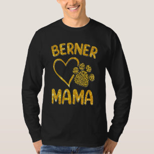 Berner Mama Bernese Mountain Dog präsentiert Mama  T-Shirt