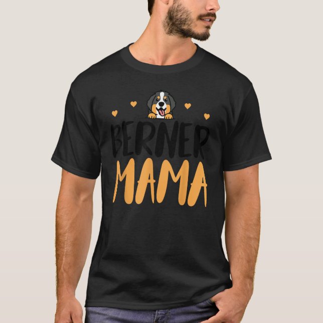 Berner Mama Funny Bernese Mountain Owner Mutter T-Shirt (Vorderseite)