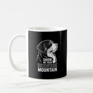Berner Sennenhund Zeig mir deinen Kaffeetasse