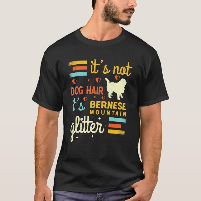 Bernese Mountain Dog Hair Shedding Niedlicher Pet  T-Shirt (Vorderseite)