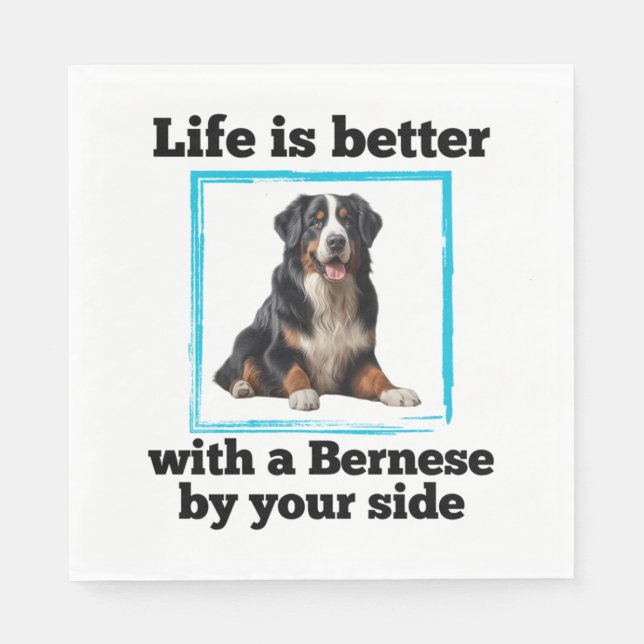 Bernese Mountain Dog - LIfe ist besser mit einem B Serviette (Vorderseite)