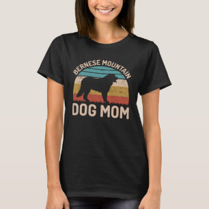 Bernese Mountain Dog Mama, Bernese Dog Mama T-Shirt