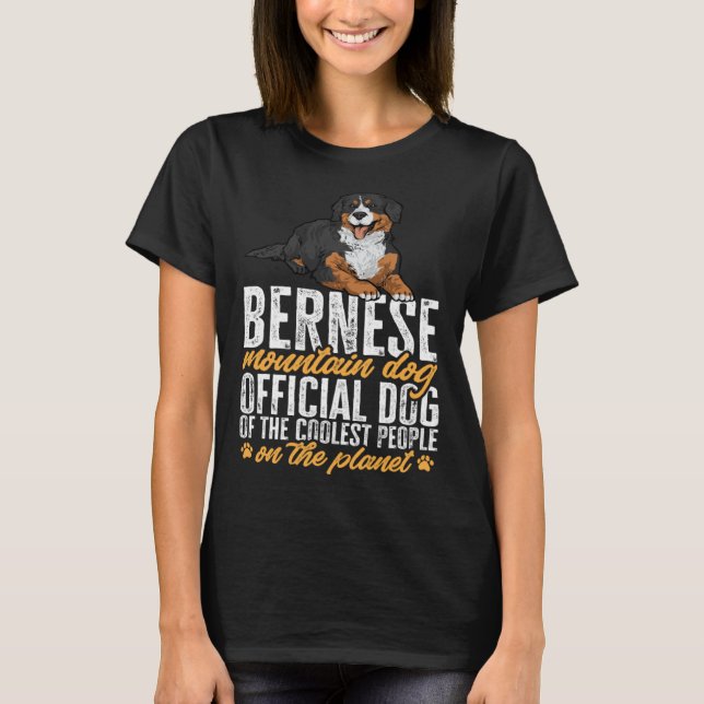 Bernese Mountain Dog Offcial Dog Of The Coolest Pe T-Shirt (Vorderseite)
