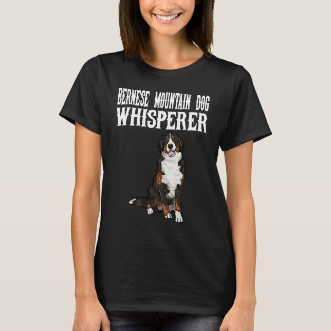 Bernese Mountain Dog Wisperer  Dog T-Shirt (Vorderseite)