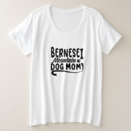 Bernese Puppy Mama, Bernese Dog Mother, Bernese Ma Große Größe T-Shirt