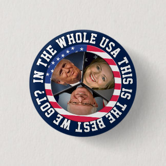 Bernie, Hillary und Trumpf Button