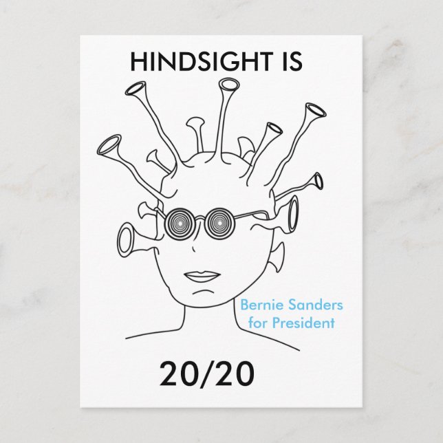 Bernie Sanders Alien "HINDSIGHT IS 20/20 Postcard Postkarte (Vorderseite)