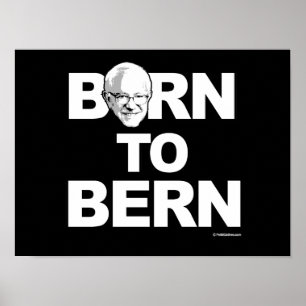 Bernie Sanders - Geboren zu Bern - Politischer Hum Poster