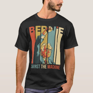 Bernie Sanders gegen die Maschine Bernie 2020 T-Shirt