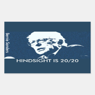 Bernie Sanders "HINDSIGHT IS 20/20 Aufkleber (4)