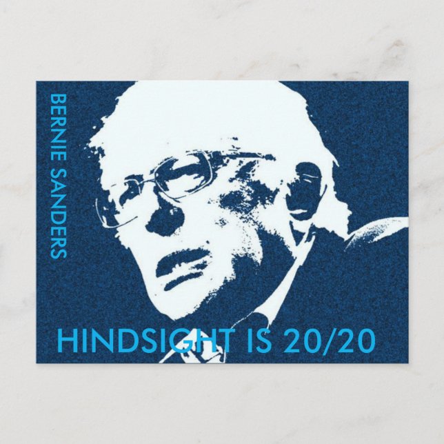 Bernie Sanders "HINDSIGHT IS 20/20 Postcard Postkarte (Vorderseite)