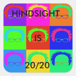 Bernie Sanders Pop "HINDSIGHT IS 20/20 Aufkleber