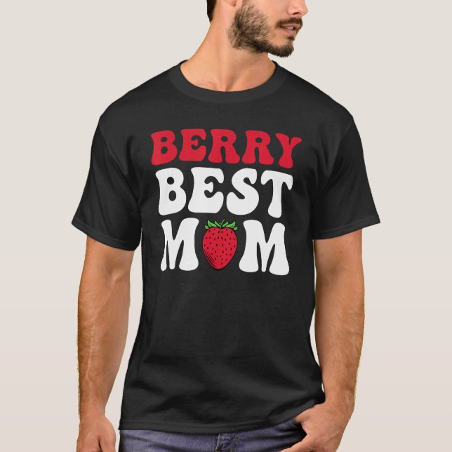 Berry Best Mom Cute Strawberry Groovy Quote T-Shirt (Vorderseite)