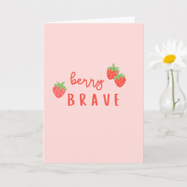 berry brave childhood cancer sick kids cute  karte (Kleine Pflanze)