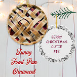 Berry Christmas Süsse Pie | Food Pup Spaß Keramik Ornament<br><div class="desc">Funny food pun Weihnachtsschmuck. Berry Weihnachten Süsse Pie lustige Rhubarb Kuchen Witz.</div>