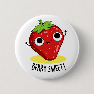 Berry Sweet Funny Strawberry Pun Button