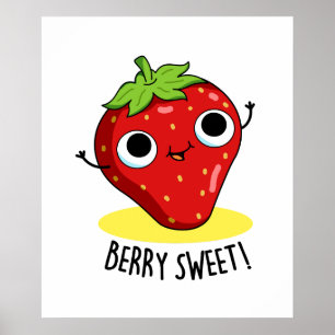 Berry Sweet Funny Strawberry Pun Poster