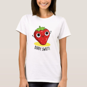 Berry Sweet Funny Strawberry Pun T-Shirt