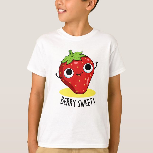 Berry Sweet Funny Strawberry Pun T-Shirt (Vorderseite)