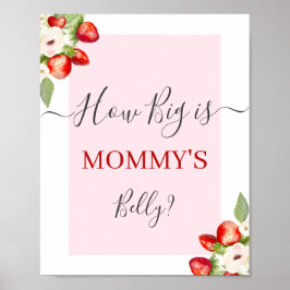 Berry Sweet How Big is Mommy's Bauch-Zeichen Poster