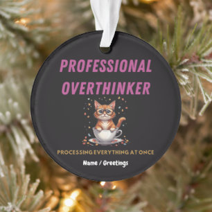 Berserker der Überdenker Humor mit Katze zum Mitfü Ornament