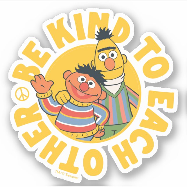 Bert und Ernie | Seien Sie freundlich Aufkleber (Vorderseite)