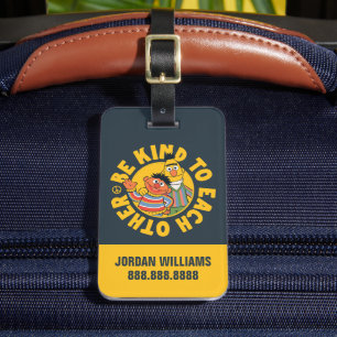 Bert und Ernie   Seien Sie freundlich   Name hinzu Gepäckanhänger