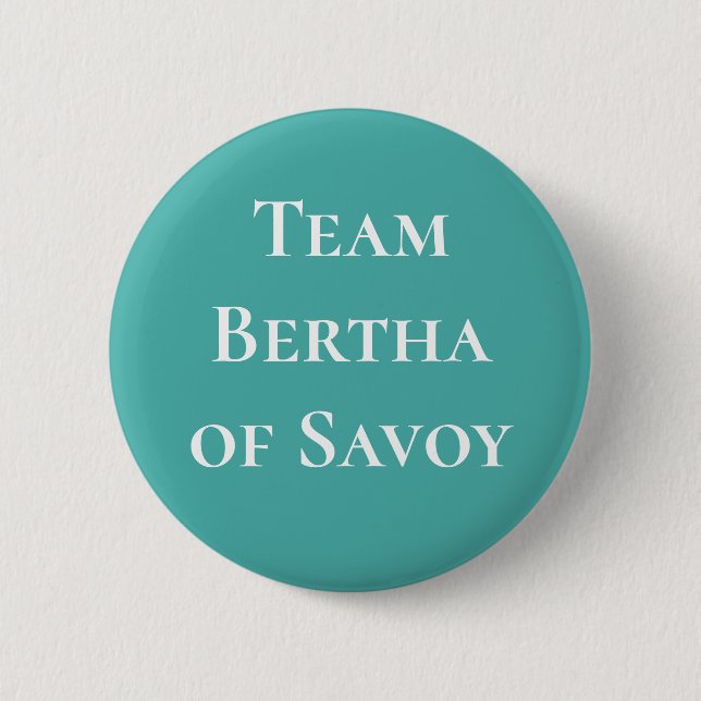 Bertha von Savoy Heilige Römische Kaiserin Button (Vorderseite)