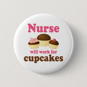 Beruf arbeitet für Kuchen-Krankenschwester Button