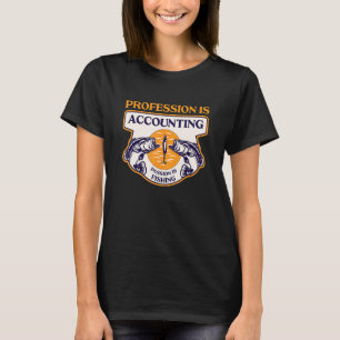 Beruf ist Rechnungslegung Leidenschaft ist Angeln T-Shirt
