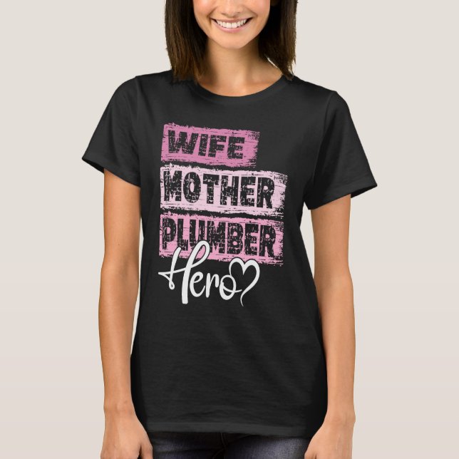 Beruf Mutter Held Mutter Klempner T-Shirt (Vorderseite)