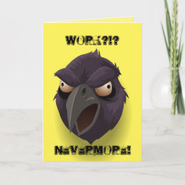 Beruf? Nie mehr! Raven Graphic Karte
