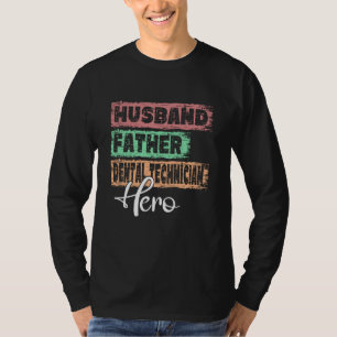 Beruf Papa Held Vater Zahntechniker T-Shirt