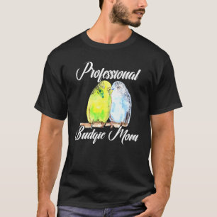 Beruflich Budgie Mama Parakeet Bird Budgerigar W T-Shirt