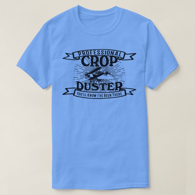 Beruflich Crop Duster T-Shirt (Design vorne)