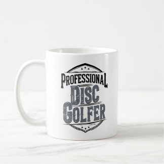 Beruflich-Disk-Golfer | Disk Golf Kaffeetasse