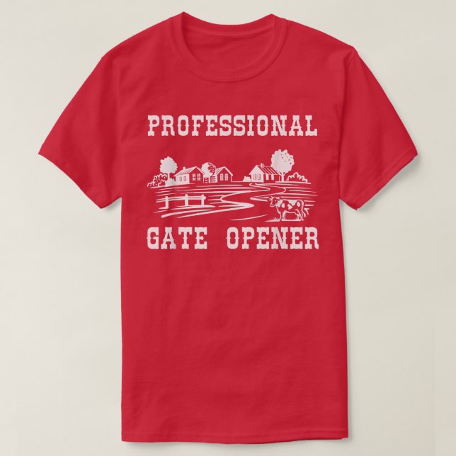 Beruflich Gate Opener, Ranch Funny Bauer T-Shirt (Design vorne)