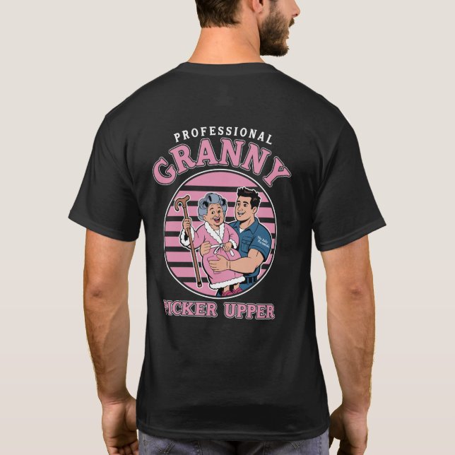 Beruflich Granny Picker Upper T - Shirt (Rückseite)